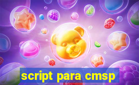 script para cmsp